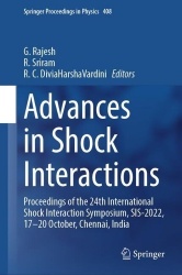 Advances in Shock Interactions - Proceedings of the 24th International Shock Interaction Symposium, SIS-2022, 17-20 October, Che