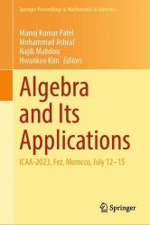 Algebra and Its Applications - ICAA-2023, Fez, Morocco, July 12–15