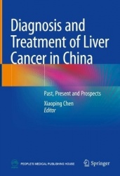 Diagnosis and Treatment of Liver Cancer in China : Past, Present and Prospects