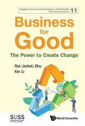BUSINESS FOR GOOD: THE POWER TO CREATE CHANGE