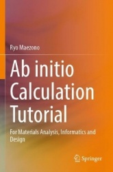 Ab initio Calculation Tutorial : For Materials Analysis, Informatics and Design
