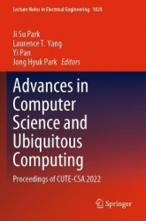 Advances in Computer Science and Ubiquitous Computing : Proceedings of CUTE-CSA 2022