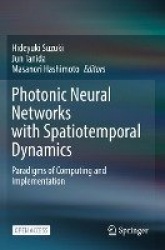 Photonic Neural Networks with Spatiotemporal Dynamics - Paradigms of Computing and Implementation