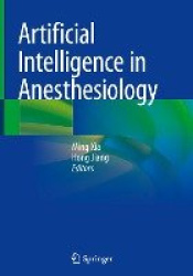 Artificial Intelligence in Anesthesiology