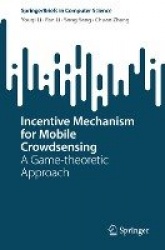 Incentive Mechanism for Mobile Crowdsensing : A Game-theoretic Approach