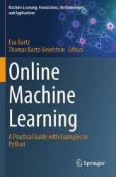 Online Machine Learning - A Practical Guide with Examples in Python