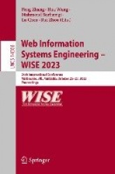 Web Information Systems Engineering – WISE 2023 : 24th International Conference, Melbourne, VIC, Australia, October