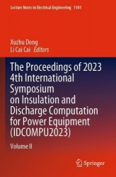 The Proceedings of 2023 4th International Symposium on Insulation and Discharge Computation for Power Equipment