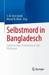 Selbstmord in Bangladesch : Epidemiologie, Risikofaktoren und Prävention