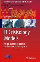 IT Crisisology Models - Object-Based Optimization for Sustainable Development