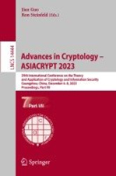 Advances in Cryptology – ASIACRYPT 2023 - 29th International Conference on the Theory and Application of Cryptology and Informat