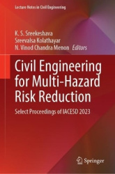 Civil Engineering for Multi-Hazard Risk Reduction - Select Proceedings of IACESD 2023