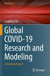 Global COVID-19 Research and Modeling : A Historical Record
