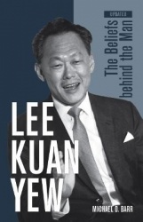 Lee Kuan Yew - The Beliefs Behind the Man