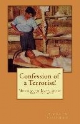 Confession of a Terrorist! - Musings on Bangladesh Liberation War
