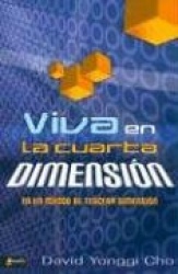 Viva en la Cuarta Dimension: En un Mundo de Tercera Dimension