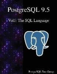 PostgreSQL 9.5 Vol1: The SQL Language