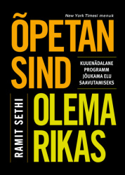 Õpetan sind olema rikas : Kuuenädalane programm jõukama elu saavutamiseks