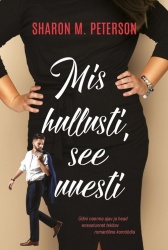Mis hullusti, see uuesti