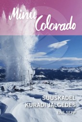 Minu Colorado : suuskadel kuradi jälgedes
