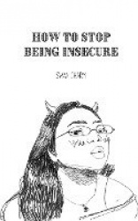 How to Stop Being Insecure