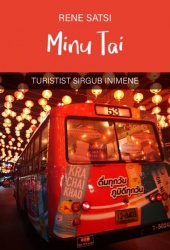 Minu Tai : turistist sirgub inimene