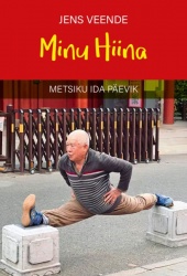 Minu hiina : metsiku ida päevik
