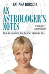 An Astrologer's Notes - Real-life stories on how the stars shape our lives