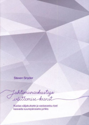 JUHTIMISRASKUSTEGA VOITLEMISE KUNST