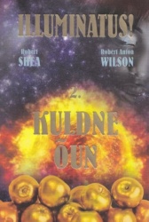 ILLUMINATUS! KULDNE OUN II