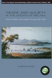 Trade and Society in the Straits of Melaka - Dutch Melaka and English Penang, 1780-1830