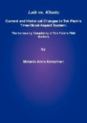 Laik vs. Klostu - Current and historical changes in Tok Pisin's time-mood-aspect system: the increasing complexity of Tok Pisin'