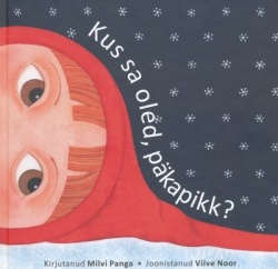 Kus sa oled, päkapikk?