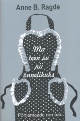 MA TEEN SU NII ONNELIKUKS