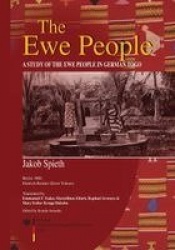 The Ewe People - A Study of the Ewe People in German Togo