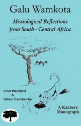 Galu Wamkota - Missiological Reflections from South-Central Africa
