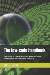 The low-code handbook - Learn how to unlock faster and better software development with low-code solutions