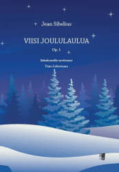 Five christmas songs = Viisi joululaulua op. 1 : mixed choir = sekakuorolle (Finnish)