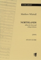 Northlands : album for horn and strings : (2009) : study score