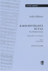 Kaksi myytillistä kuvaa = Two mythical scenes : orkesterille = for orchestra : op. 1 : (1956/2020) : study score