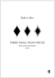 Three small piano pieces = Kolme pientä pianokappaletta