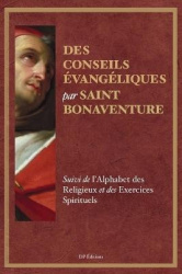 Des conseils évangéliques - Suivi de l'Alphabet des Religieux et des Exercices Spirituels