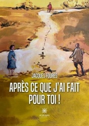 Après ce que j'ai fait pour toi