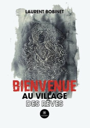 Bienvenue au village des rêves