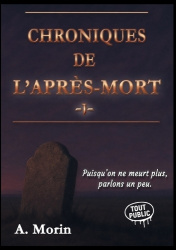 Chroniques de l'après-mort - Vol. 1