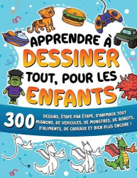 Apprendreà dessiner tout, pour les enfants