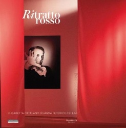 Ritratto Rosso - Elisabetta Catalano Captures Federico Fellini