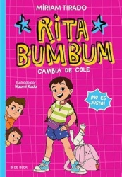 Rita Bumbum 1 - Rita Bumbum se cambia de cole