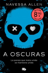 A oscuras (edición limitada · Verano) (Adéntrate en la oscuridad 1)