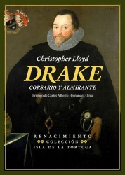 Drake. Corsario y almirante